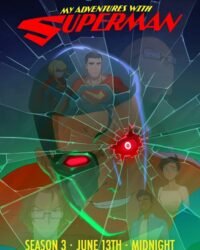 Cuộc Phiêu Lưu Cùng Superman (Phần 3)