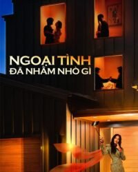 Ngoại Tình Đã Nhằm Nhò Gì Ngoại Tình Đã Nhằm Nhò Gì