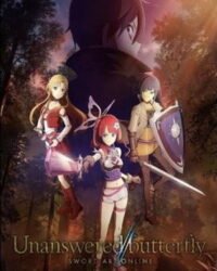 Sword Art Online: Unanswered//butterfly Sword Art Online: Unanswered//butterfly
